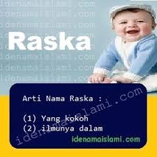Tanda hamil anak perempuan yang kedua adalah warna urin. Ini Arti Nama Raska Dalam Islam Idenamaislami Com