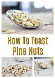 How To Toast Pine Nuts Recipe Toasted Pine Nuts Food Recipes