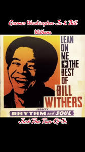 Just The Two of Us Grover Washington Gay Version