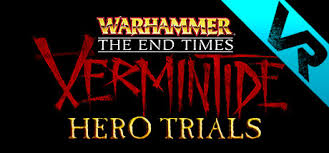 Warhammer Vermintide Vr Hero Trials Appid 410390