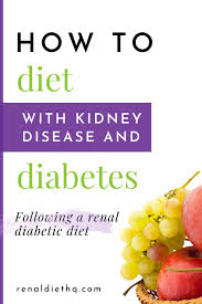Key elements are fruits, vegetables and whole grains. How To Survive With A Renal Diabetic Diet In 2020 With Images Chronic Kidney Disease Recipes Kidney Disease Recipes Kidney Disease Diet