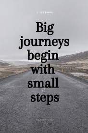 Big Journeys Begin With Small Steps Quote Notebook Journal By Not A Book