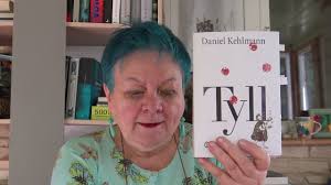 "Tyll" Daniel Kehlmann.