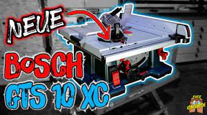 die neue bosch gts 10 xc professional was ist neu mein werkzeug youtube