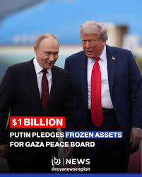 Russian President Vladimir Putin announced that Russia is prepared to contribute $1 billion from assets frozen in the United States to the proposed “Board of Peace” for the Gaza Strip, as part
