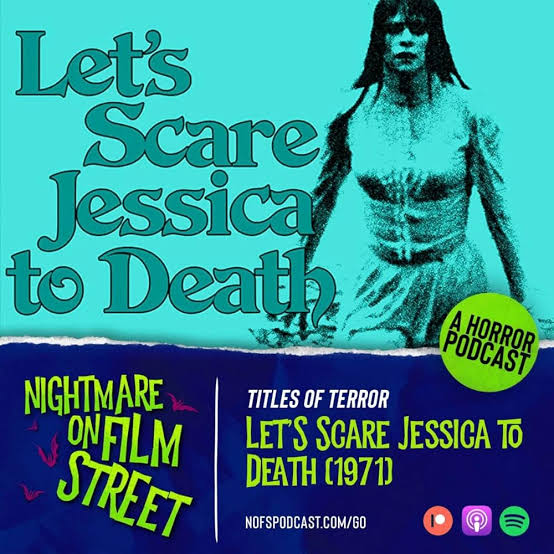 Nightmare on Film Street" Titles of Terror: Let's Scare Jessica To Death  (1971) (Podcast Episode 2023) - IMDb