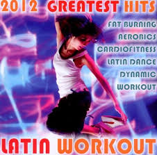 Latin Workout 2012 Greatest Hits Various