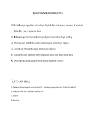 Analog merupakan proses pengiriman sinyal dalam bentuk gelombang. Lks Teknologi Digital