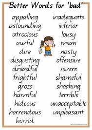 This Better Words Chart Is A Way That We Can Build Off Of A Word And Make It Stronger It Would Be Anothe Words For Bad English Writing Skills Teaching Writing
