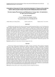 Peranan pelbagai pihak dalam memajukan industri pertanian negara. Https Media Neliti Com Media Publications 135268 Id Fenomena Penuaan Petani Dan Berkurangkan Pdf