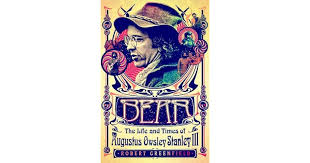 Owsley 'Bear' Stanley III Co founded Alembic