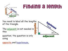 Then you know the hypotenuse (opposite of the right angle) and the adjacent side, so the only other side must be the opposite side. Hypotenuse Opposite Adjacent Remember Ppt Download
