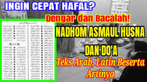 Lebih baik digunakan untuk keperluan pribadi. Nadhom Asmaul Husna Dan Do A Teks Arab Latin Beserta Artinya Terjemahan Bahasa Indonesia Lengkap Youtube