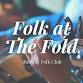 Folk at The Fold - The Fold Cafe, The Fold, Bransford Event Image