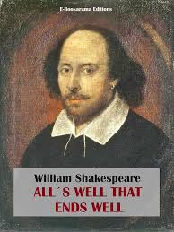 All's Well That Ends Well (English Edition) eBook : Shakespeare, William:  Amazon.fr: Boutique Kindle