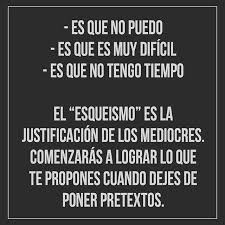 Renuncia A Los Pretextos Y Comienza A Construir Tu Proyecto De Vida Con Imagenes Frases Motivadoras Frases Inspiradoras Frases Motivacionales