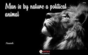 Man Is By Nature A Political Animal Aristotle Quotes Sayings Quotes Nigeria