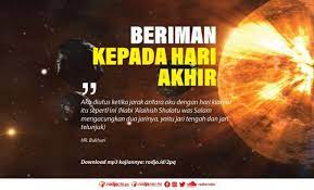 Hari akhir atau kiamat ditandai dengan tiupan sangkakala malaikat israfil. Beriman Kepada Hari Akhir Radio Rodja 756 Am