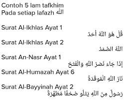 Saya yakin kalian tidak akan kesulitan saat disuruh untuk mencari contoh tafkhim lainnya di al quran beserta surat dan ayatnya. Contoh Bacaan Lam Tafkhim Masnurul