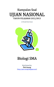 2012/2013 , 3 sma/ma , un biologi. Kumpulan Soal Un Biologi Sma 2013 14 Paket Soal Sch Paperplane