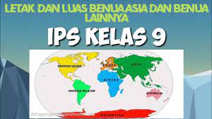 Maybe you would like to learn more about one of these? Letak Dan Luas Benua Asia Dan Benua Lainnya Materi Pelajaran Ips Kelas 9 Youtube