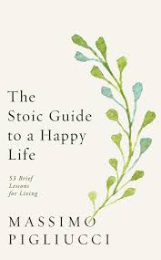 Verlag info datenschutzerklärung nutzungsbedingungen hilfe info datenschutzerklärung nutzungsbedingungen hilfe The Stoic Guide To A Happy Life 53 Brief Lessons For Living Pigliucci Massimo Amazon De Bucher