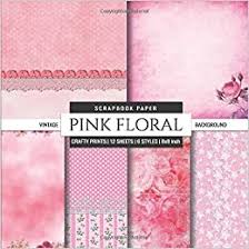 From 12 x 12 christmas paper to 6 x 6 paper pads, you'll find the size you need in the style that speaks to you below! Pink Floral 8x8 Scrapbook Paper Vintage Background Decorative Craft Paper Pad Designer Specialty Paper For Scrapbooking Card Making Printmaking Crafting Collage Pages Scrapbook Paper Packs Crafty Prints 9781661906061 Amazon Com Books