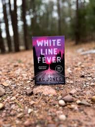 WHITE LINE FEVER – KC Jones – Grimdark Dad