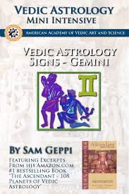 Vedic Astrology Sign Intensive Gemini Maithuna A Book By Sam Geppi Vedic Astrology Astrology Astrology Signs