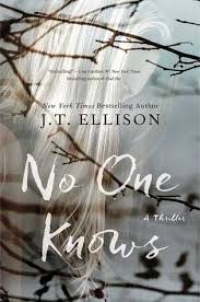 No One Knows By J T Ellison Books To Read Books Mystery Books