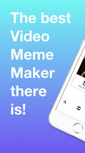 Ios Video Meme Maker Meme Videos 1 99 To Free Apps Gone Free Meme Maker App Meme Maker Memes
