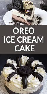Birthday Chocolate Ice Cream Cake Recipe Cookies And Cream Oreo Ice Cream Cake Video In 2020 Oreo Ice Cream Cake Ice Cream Cake Recipe Oreo Recipes