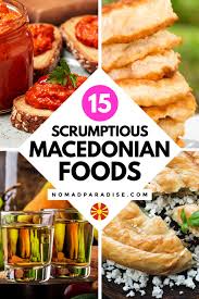 The macedonian recipes are very diverse. 15 Popular Macedonian Foods Macedonian Food Food International Food Day
