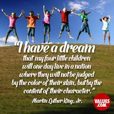 Wondering how a martin luther king jr. I Have A Dream That My Four Little Children Will One Day Live In A Nation Where They Will Not Be Judged By The Color Of Their Skin But By The Content