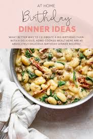 Is the weather normally nice around your birthday? 40 Birthday Dinner Ideas At Home Glitter Inc Blog