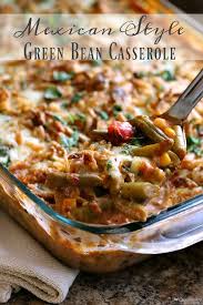 Mexican Style Green Bean Casserole Cozy Country Living Recipe Thanksgiving Appetizer Recipes Greenbean Casserole Recipe Green Bean Casserole