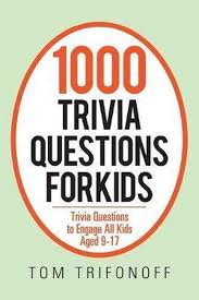 Are you ready to shoot for the stars? 1000 Trivia Questions For Kids Tom Trifonoff 9781796004793 Boeken Bol Com
