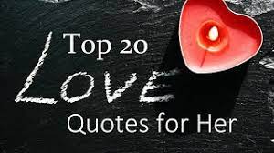 What are some really deep quotes? Top 20 Romantic Love Quotes For Her Youtube
