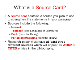 You'll need to make a card for every source you have that you use for your report. How To Write Source Cards For Research Papers Ppt Video Online Download