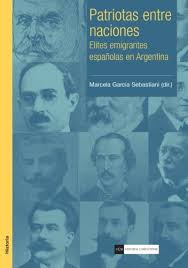 Martes, 12/ene/2021 andrés amorós abc. Patriotas Entre Naciones Elites Emigrantes Espanolas En Argentina Spanish Edition Sebastiani Marcela Garcia 9788499380865 Amazon Com Books