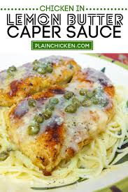 Chicken In Lemon Butter Caper Sauce Plain Chicken In 2020 Easy Chicken Dinner Recipes Chicken Dishes Recipes Chicken Pasta Recipes