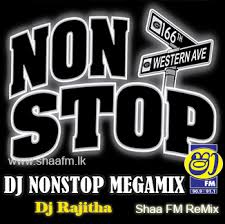 Dj Non Stop Mega Mix Dj Rajitha Shaafm Rmx Shaa Fm Remix Downloads Sinhala Songs Download Sinhala Songs Mp3 Music Online Sri Lanka A Rayynor Silva Holdings Company