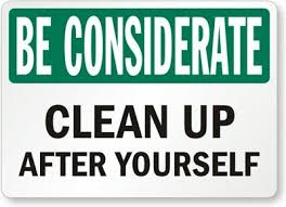 Clean Up After Yourself Cleanliness Quotes Bathroom Signs Cleaning Quotes