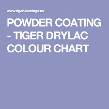 powder coating tiger drylac colour chart materials