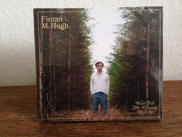 Wait Till The Clouds Roll By | Fintan McHugh