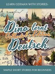 7 Free German Audiobooks For Beginners To Boost Your Listening Skills Learn German Novels For Beginners German Language Learning