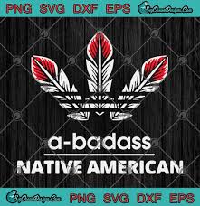Download A Badass Native American Svg Png Eps Dxf Cricut File Silhouette Art Hoodie Sweater Long Sleeve And Tank Top
