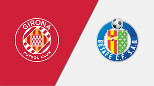 Girona vs Getafe