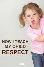Teaching Kids Respect Discipline For Kids Parenting Infographic Parentingforbrain Parentingtips Teaching Kids Respect Teaching Kids Respect Parents