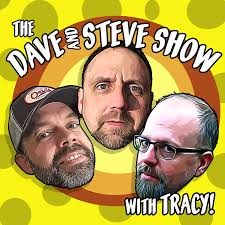 The Dave and Steve Show